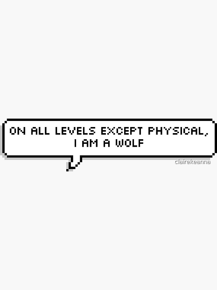 On All Levels Except Physical I Am A Wolf Full