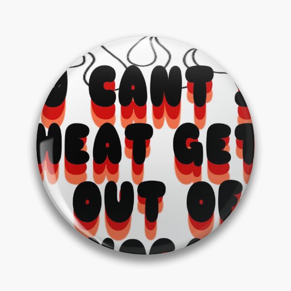 Item preview, if you cant stand the heat get the hell out of hot yoga designed and sold by nejee-squared.
