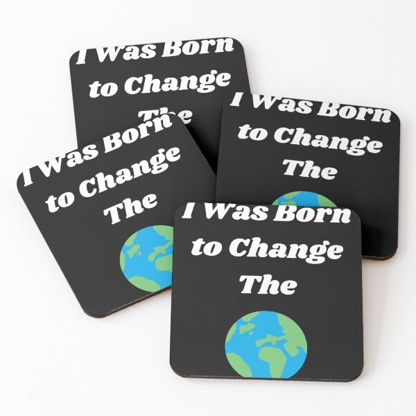 Item preview, I Was Born to Change The World designed and sold by SavvyKloset.