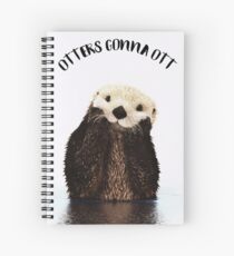 Otters Gonna Ott Spiral Notebook