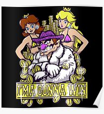 I'ma Gonna Win Poster
