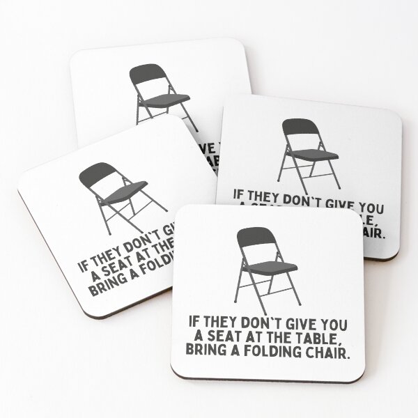 Aperçu de l'œuvre S'ils ne vous donnent pas de place à table, apportez une chaise pliante. créée et vendue par festivalzone.