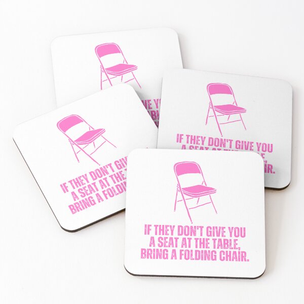 Item preview, If They Don't Give You A Seat At The Table, Bring A Folding Chair designed and sold by festivalzone.