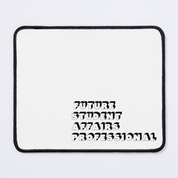 Item preview, Future Student Affairs Professional designed and sold by whimsythepooh.