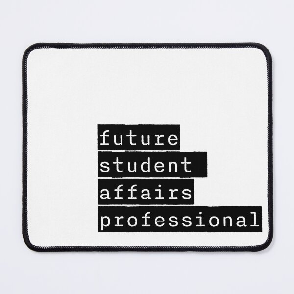 Item preview, Future Student Affairs Professional designed and sold by whimsythepooh.