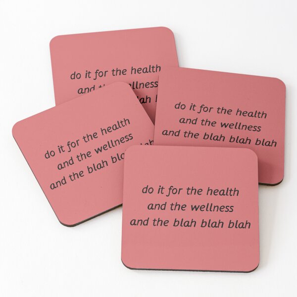 Item preview, Do It For the Health... designed and sold by Cursed-Quotes.