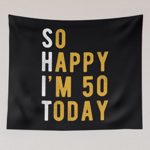 Item preview, So Happy I'm 50 Today	 designed and sold by retborcl3.