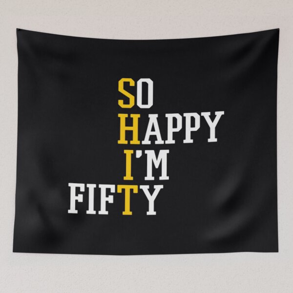 Item preview, So Happy Im Fifty	 designed and sold by retborcl3.