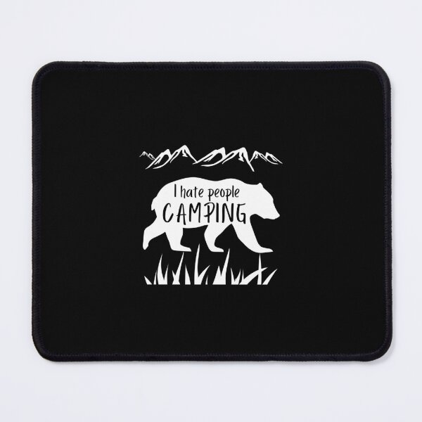 Item preview, I hate people camping in adventure designed and sold by Be-Adventurous.