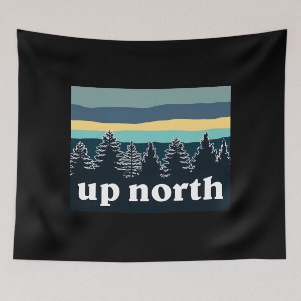 Item preview, up north 	 		 designed and sold by rerxfoklbh28.