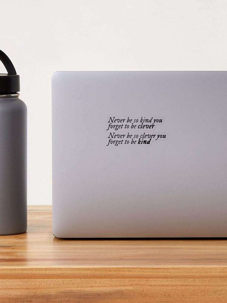 Marjorie Lyrics - Never be so kind you forget to be clever Sticker