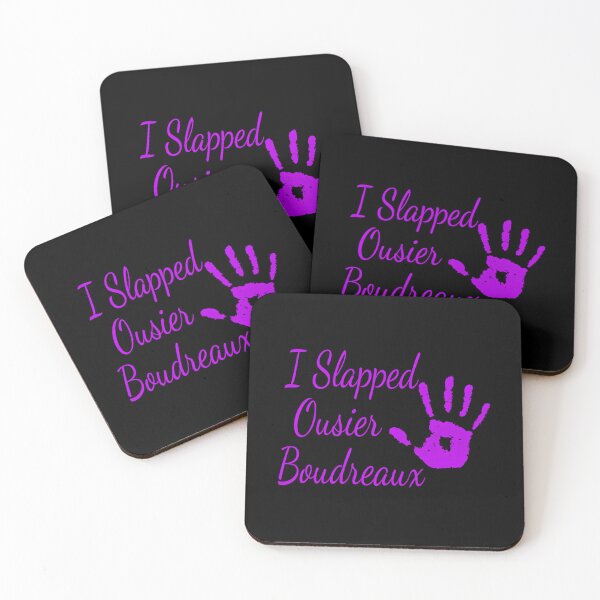 Item preview, I Slapped Ousier Boudreaux - Steel Magnolias 	 		 designed and sold by zgawqiebkmr43.
