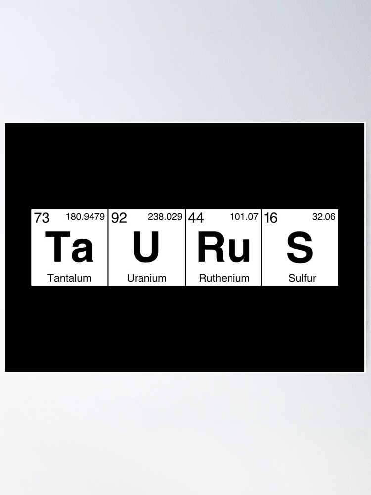 Taurus Star Sign Periodic Table Poster