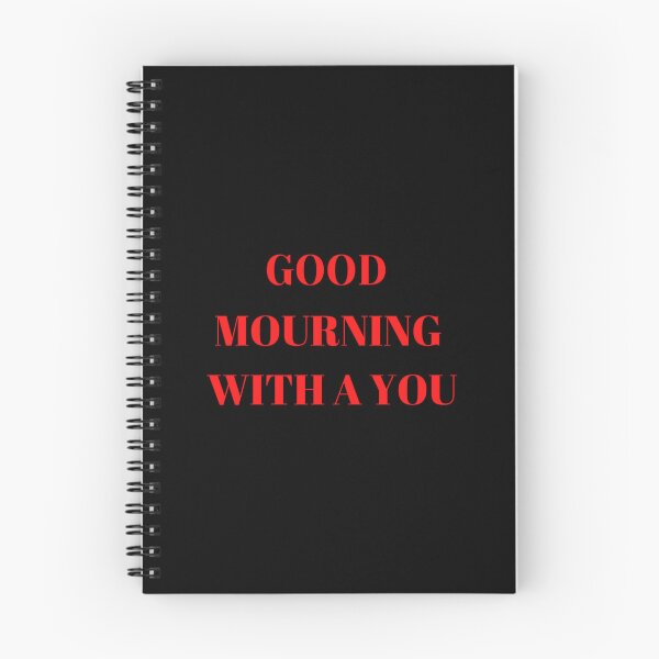 Item preview, GOOD MOURNING WITH A  YOU 	 designed and sold by hvkejawodz77.