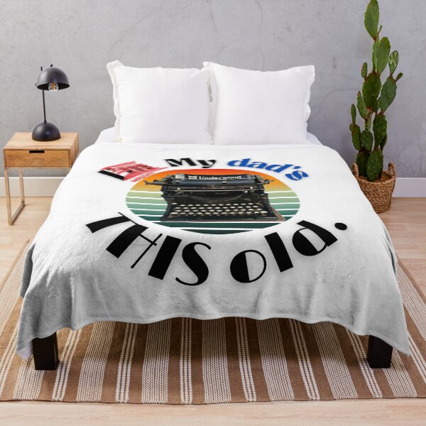 Item preview, vintage typewriter - My dad's THIS old. - Retro Funny designed and sold by Ghoof-Wear.