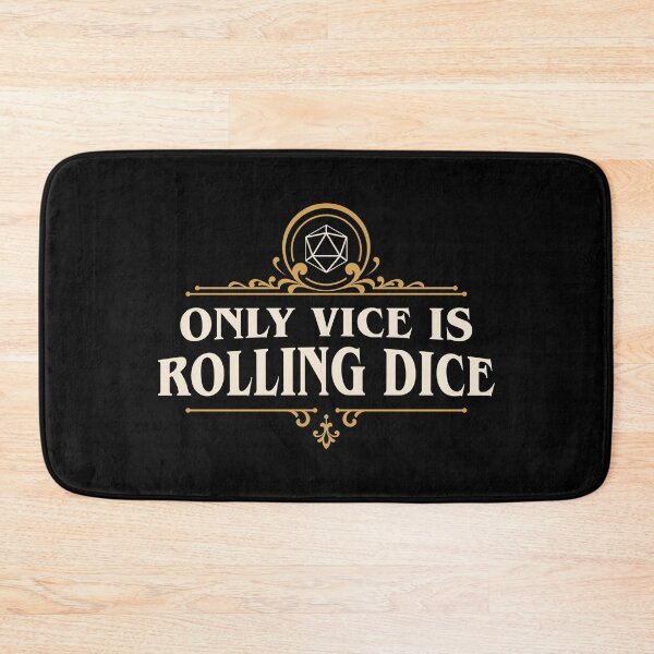 Item preview, Only Vice is Rolling Dice Funny Tabletop RPG designed and sold by pixeptional.
