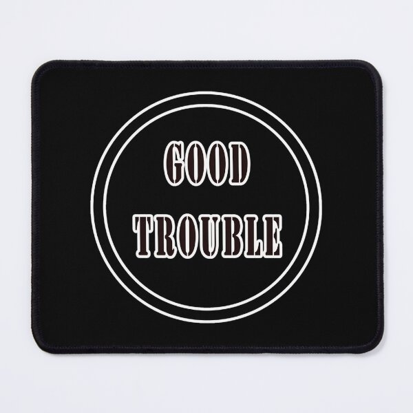 Item preview, GOOD TROUBLE exculsive Classic designed and sold by hvkejawodz77.