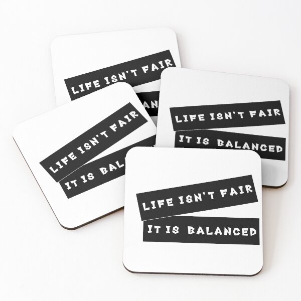 Item preview, 'Life Isn't Fair, It Is Balanced' Quote Decorative Typography designed and sold by ArtRaftPro.