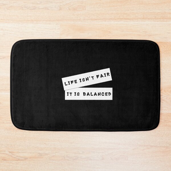 Item preview, 'Life Isn't Fair, It Is Balanced' Quote Decorative Typography designed and sold by ArtRaftPro.