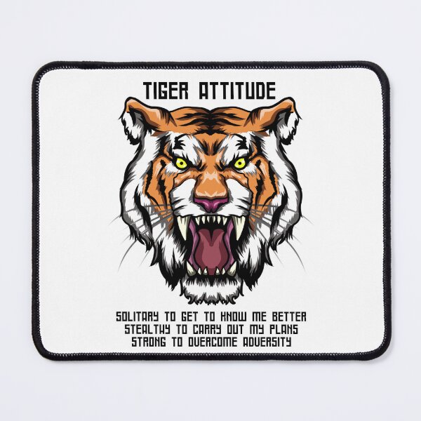 Item preview, Tiger attitude, solitary, stealthy, strong 6 designed and sold by Betuzo.