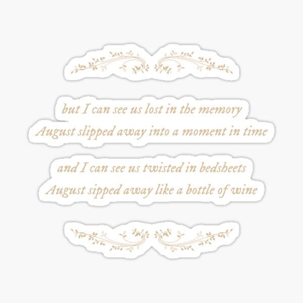 august sipped away like a bottle of wine - taylor swift Sticker for Sale  by morgancole