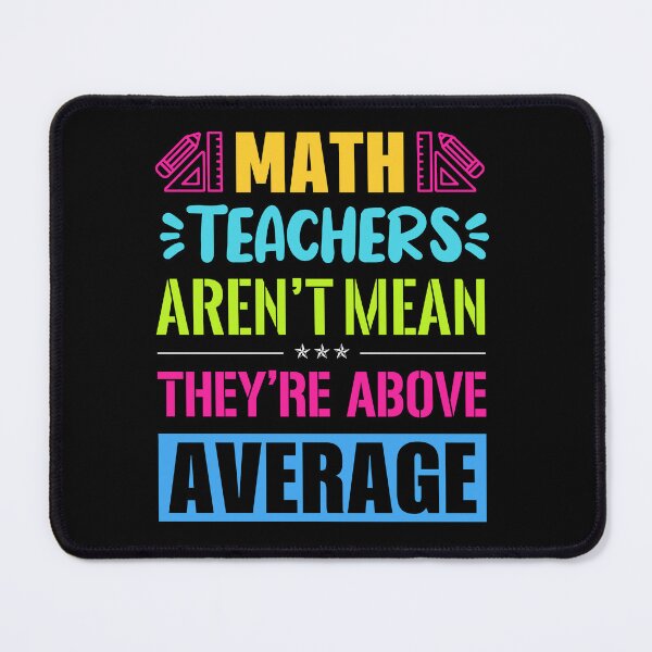 Item preview, Math teachers aren`t mean designed and sold by Monkey-Bar.