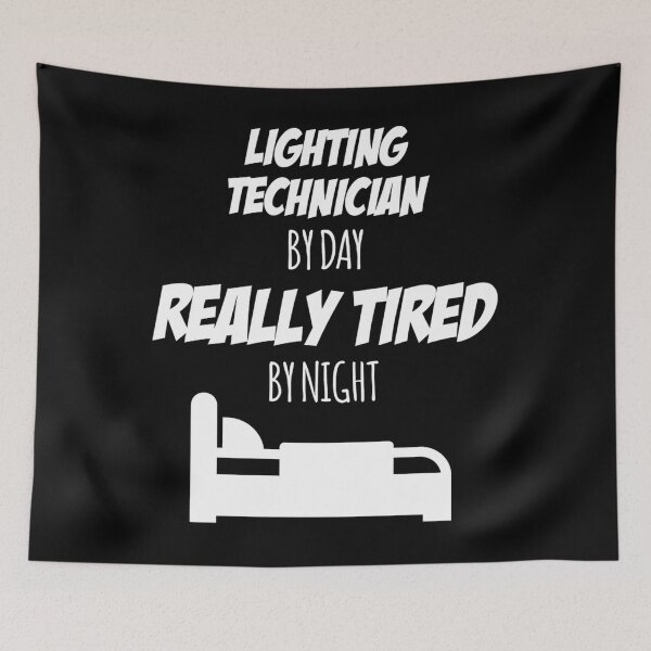 Item preview, Lighting Technician Job Fun 	 for every Lighting Technician Funny Slogan Hob	 designed and sold by hqvhgwtr84.