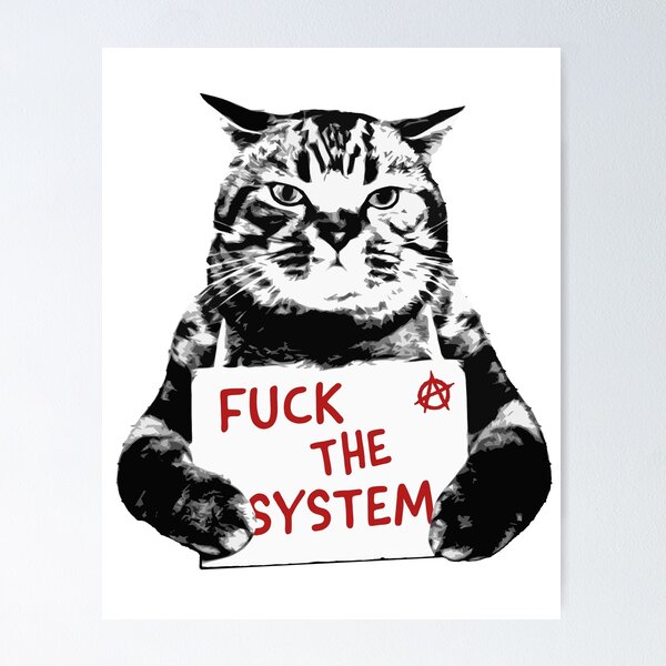 Fuck The System Posters for Sale | Redbubble