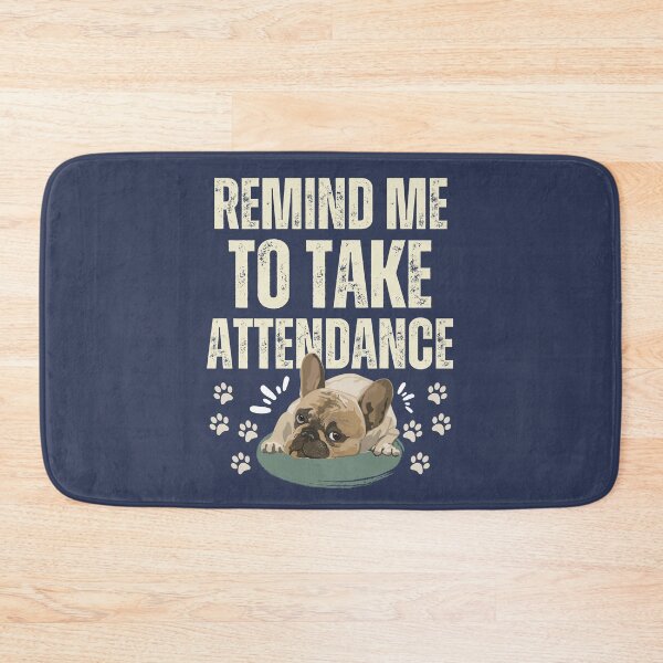 Item preview, Remind Me to Take Attendance Dog Funny Teacher Back to school Men Women designed and sold by LittleZea.