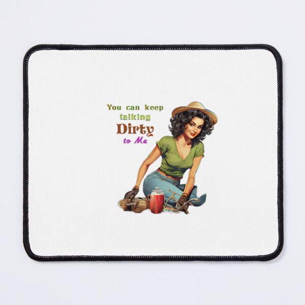 Item preview, Dirty Talking Gardener designed and sold by BrandonArtWorld.