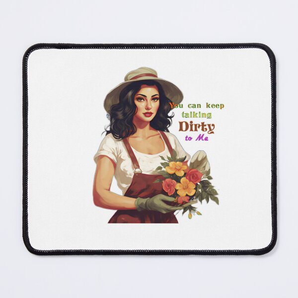 Item preview, Dirty Talking Gardener designed and sold by BrandonArtWorld.