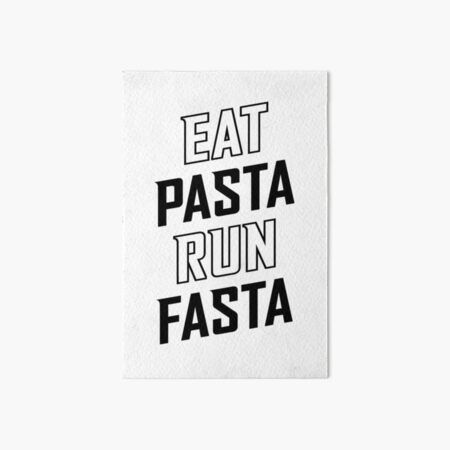 Eat Pasta Run Fasta v2 Art Board Print