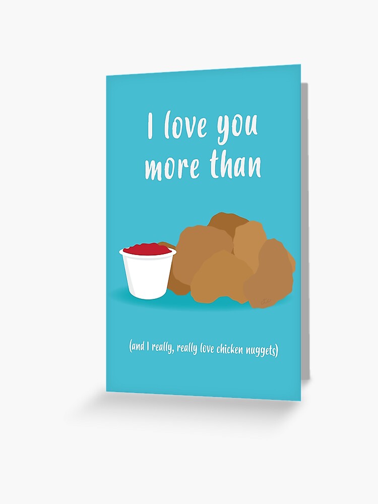 Ich Liebe Dich Mehr Als Chicken Nuggets Grusskarte Von Charlitaity Redbubble