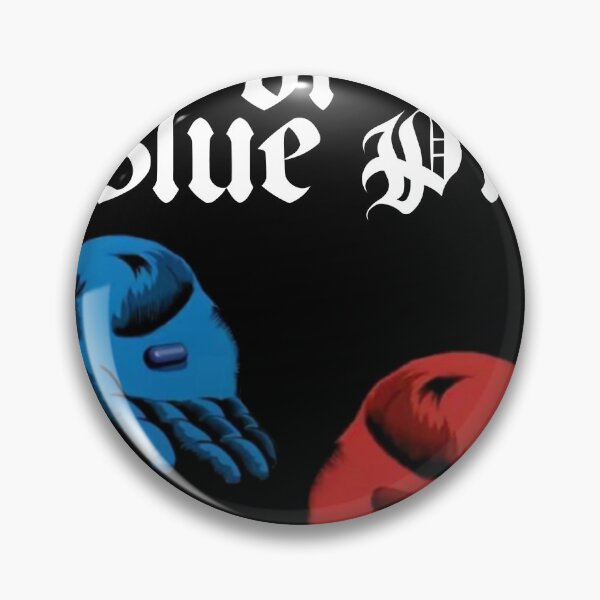 Item preview, Red Pill or Blue Pill? The Matix designed and sold by Wisaka.
