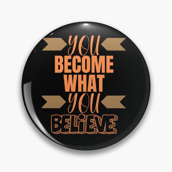 Item preview, You become what you believe designed and sold by Azrou shop.