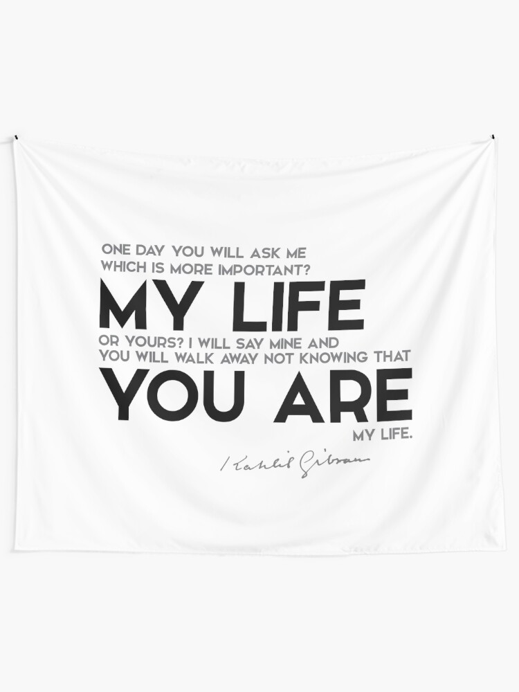 You Are My Life Khalil Gibran Wall Tapestry By Razvandrc