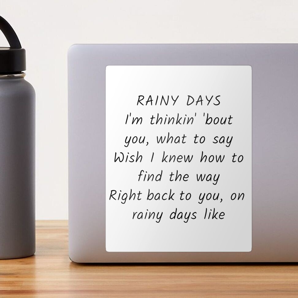 Rainy Days V Lyrics Sticker for Sale by NikitaSD