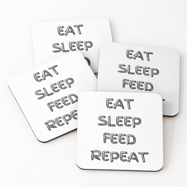 Item preview, Eat Sleep Feed Repeat designed and sold by YrtemmyS.