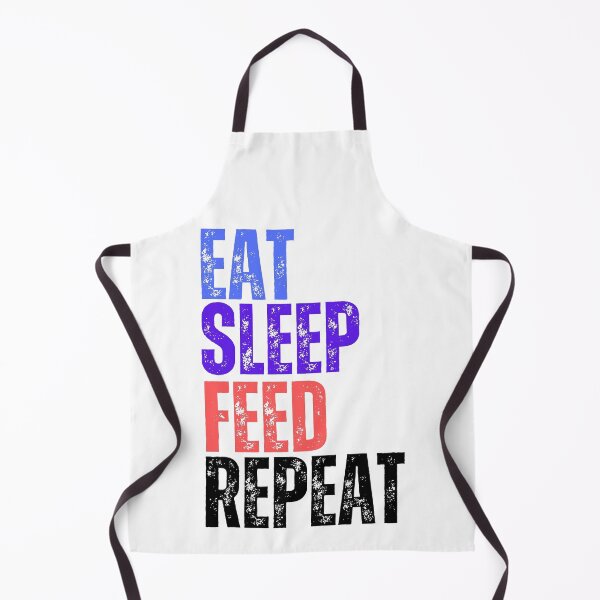Item preview, Eat Sleep Feed Repeat designed and sold by YrtemmyS.