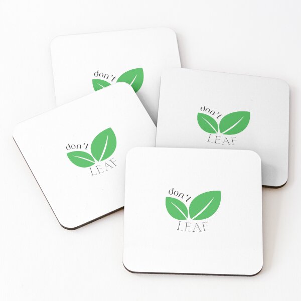 Artikelvorschau, „Don't LEAF“ Blattdruck entworfen und verkauft von PrintPallete.