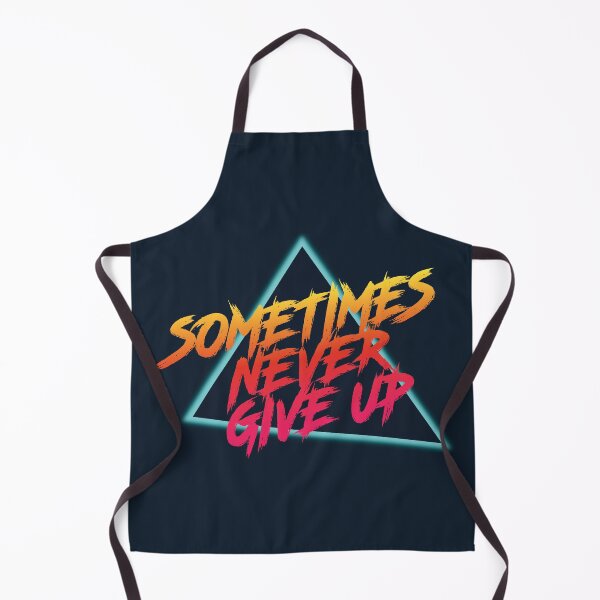 Item preview, Sometimes never give up designed and sold by justwaterthanks.