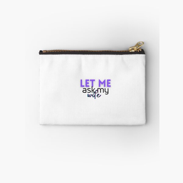Item preview, Let me Ask my Wife designed and sold by AkulShop.