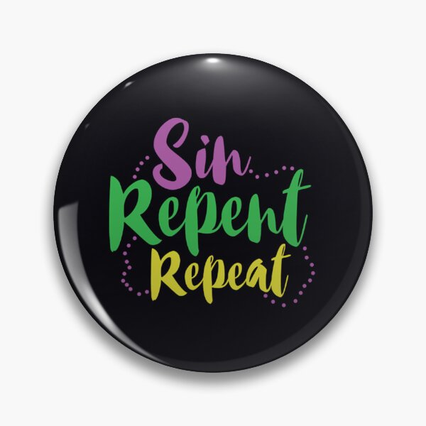 Item preview, Sin Repent Repeat Mardi Gras    	 designed and sold by ojrxfoohpo55.