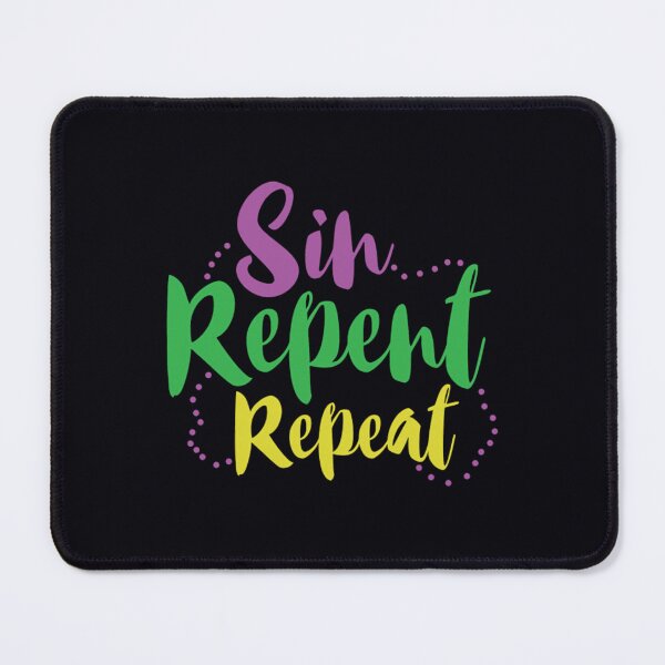 Item preview, Sin Repent Repeat Mardi Gras    	 designed and sold by ojrxfoohpo55.
