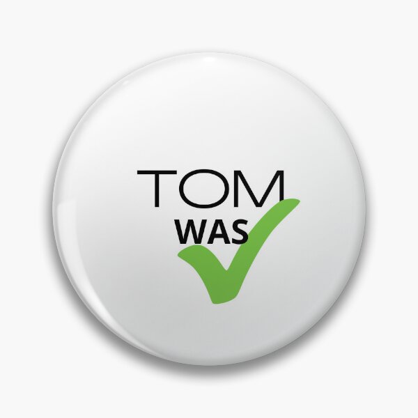 Item preview, Tom was right designed and sold by AkulShop.