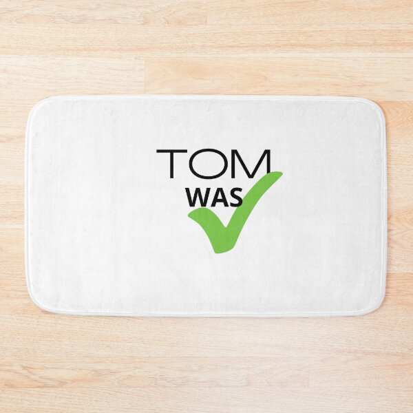 Item preview, Tom was right designed and sold by AkulShop.