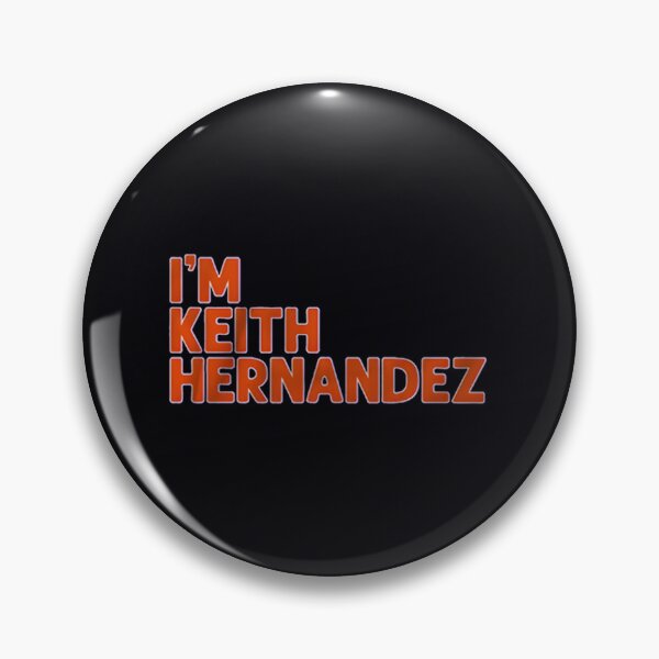 Artikelvorschau, Ich bin Keith Hernandez entworfen und verkauft von hqvhgwtr84.
