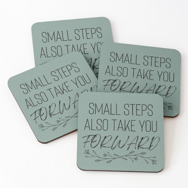 Item preview, Small Steps Also Take You Forward Quote designed and sold by AerinDigital.
