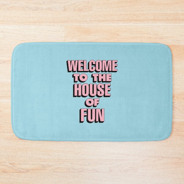 Item preview, Welcome to the House of Fun by The Motivated Type in Sky Blue Pink and Black designed and sold by MotivatedType.