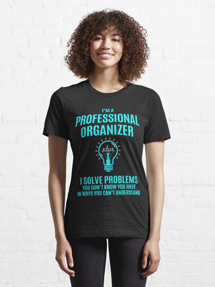 Event Organizer T Shirt - Event Organizer I Solve Problems Gift Item Tee  Essential T-Shirt for Sale by sticherver